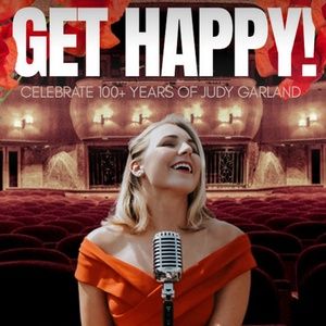 GET HAPPY! Judy Garland Celebration to Come to Westport Country Playhouse