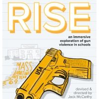 Hero Theatre Presents the World Premiere of RISE: AN IMMERSIVE EXPLORATION OF GUN…