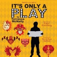 IT'S ONLY A PLAY Opens March 23 At Theatre 40