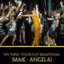 WE THINK YOU'RE JUST SENSATIONAL, DAME - ANGELA! to be Presented at the Actors' Templ