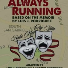 ALWAYS RUNNING, The Hit World Premiere Play, Is Extended At CASA 0101 Theater