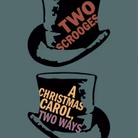 Writers Theatre to Celebrate the Holidays With TWO SCROOGES, A CHRISTMAS CAROL, TWO…