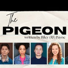 Cast Announced for Staged Reading of Riley (RJ) Payne's THE PIGEON
