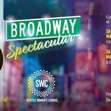 Broadway Takes The Stage At Seattle Women's Chorus Broadway Spectacular Concert