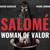 Frank London & Adeena Karasick to Release SALOME: WOMAN OF VALOR