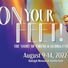 Review: ON YOUR FEET! at NCTHEATRE at Raleigh Memorial Auditorium