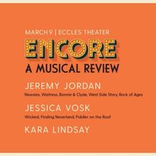 Jeremy Jordan, Jessica Vosk, And Kara Lindsay to Join ENCORE: A MUSICAL REVIEW at the