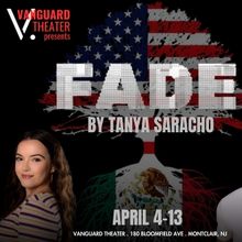 Tanya Saracho's FADE to be Presented at Vanguard Theater Company