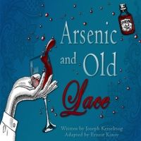 Delaware's REP Presents ARSENIC AND OLD LACE