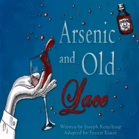 Delaware's REP Presents ARSENIC AND OLD LACE