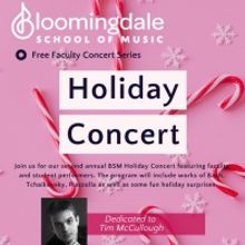 Bloomingdale School Of Music Announces Free Annual Holiday Concert