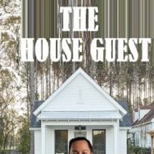 THE HOUSE GUEST Comes to the Dramatists Guild Foundation