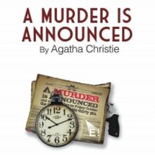 Encore! Home School Productions Presents A MURDER IS ANNOUNCED By Agatha Christie