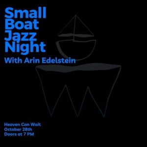 Small Boat Productions to Present Jazz Night with Arin Edelstein