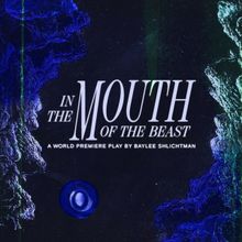 Cast and Crew Set for IN THE MOUTH OF THE BEAST at New Relic Theatre