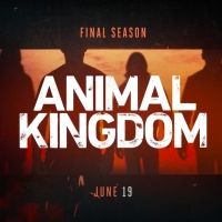 TNT Announces ANIMAL KINGDOM Sixth & Final Season Premiere Date