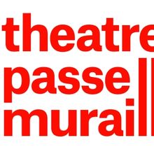 Theatre Passe Muraille Unveils The First Phase Of Its 2024/2025 Season