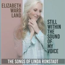 Feature: Elizabeth Ward Land Will Sing The Songs Of Linda Ronstadt at Music Theatre o