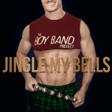 VIDEO: The Boy Band Project Releases Original Holiday Song 'Jingle My Bells'