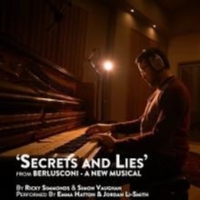 Video: Emma Hatton Sings 'Secrets and Lies' From BERLUSCONI A NEW MUSICAL