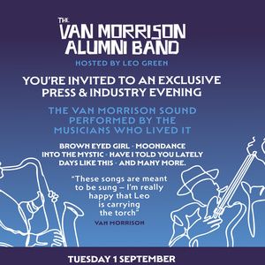 THE VAN MORRISON ALUMNI BAND to Bring Weekly Residency to London's Emerald Theatre