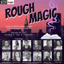Nuyorican Poets Cafe Presents Online Performances of ROUGH MAGIC