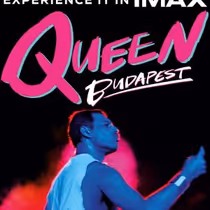 QUEEN BUDAPEST Concert Film to Screen in IMAX for Limited Two-Day Run