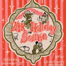 Chelsea Table + Stage To Present THE 24K HOLIDAY SOIRÉE A Swingin' Celebration of…