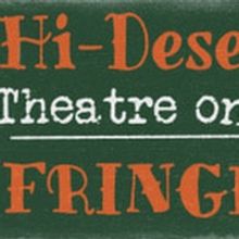 BWW Preview: The HI-DEF FRINGE FESTIVAL Takes Place from August 23rd Through 25th
