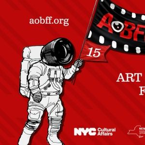 The Art of Brooklyn Film Festival To Celebrate 15th Anniversary with 55 New Films