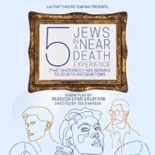 Post Theatre Company to Present 5 JEWS IN A NEAR DEATH EXPERIENCE in December
