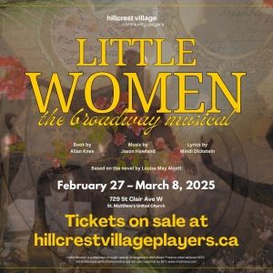LITTLE WOMEN to Open at Hillcrest Village Community Players Tomorrow