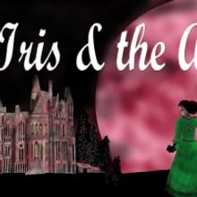 BWW Review: IRIS & THE AXE at Turnkey Theatre Asks You to Choose Your Fate This Spook