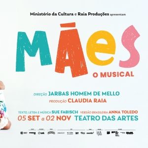 MÃES – O MUSICAL Arrives in São Paulo, A Heartfelt, Good-humored Look at Modern Motherhood