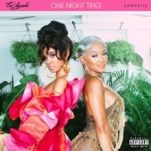 VIDEO: Saweetie & Tai'Aysha Release 'One Night Ting'