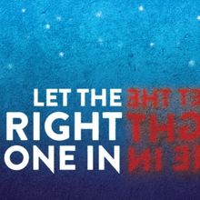 Cast And Creative Team Set for LET THE RIGHT ONE IN at Outcry Theatre