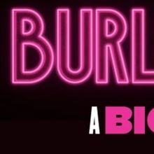 BURLESQUE THE MUSICAL Will Make Stage Premiere in 2024, With Music From Christina Agu