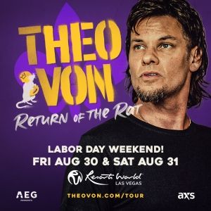Comedian Theo Von to Present Two Additional Shows At Resorts World Theatre In Las…