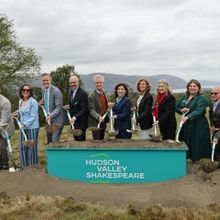 Hudson Valley Shakespeare Breaks Ground on New Home: The Samuel H. Scripps Theater Ce