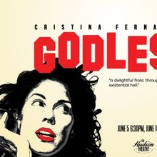 Cristina Fernandez's GODLESS to Premiere at the Hollywood Fringe 2025