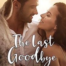 Kay Lyons Releases New Contemporary Romance THE LAST GOODBYE