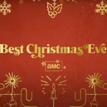 AMC & AMC+ Announce BEST CHRISTMAS EVER Lineup