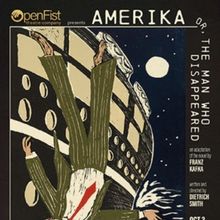 Open Fist to Present World Premiere Adaptation of Kafka’s AMERIKA OR, THE MAN WHO D