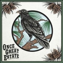 Southern Americana Band Once Great Estate Releases EVEN THE UNDERTAKER Album