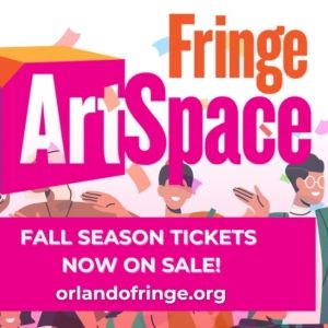 Orlando Fringe Welcomes Two Organizations To Join The Fall 23' Lineup At Fringe…