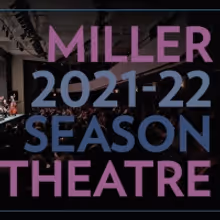 Miller Theatre at Columbia University to Welcome Audiences Back for 21-22 Season