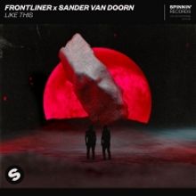 Sander van Doorn and Frontliner Reunite for 'Like This'