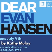 DEAR EVAN HANSEN to Close Season 18 at Farmers Alley Theatre