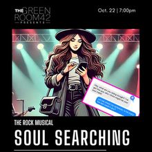 The Green Room 42 Present THE ROCK MUSICAL SOUL SEARCHING in Concert