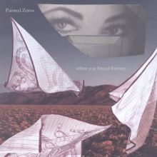 Painted Zeros Announce New LP WHEN YOU FOUND FOREVER